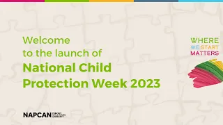 LAUNCH: National Child Protection Week 2023: Let’s join forces to prevent child maltreatment