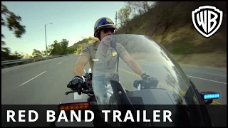 CHiPs: Law & Disorder – Official Red Band Trailer – Warner Bros. UK