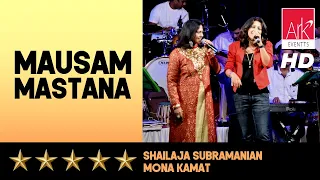 @ARKEventsindia - Mausam Mastana - Shailaja Subramanian & Mona Kamat