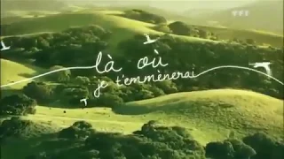 Là où je t'emmenerai : générique