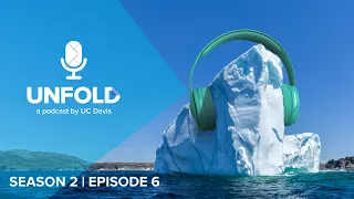 Unfold S.2. Episode 6: Oceans Under a Changing Climate