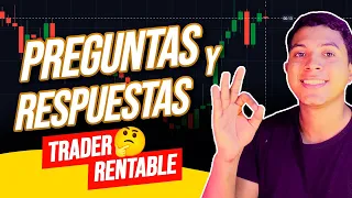 PREGUNTAS Y RESPUESTAS a un TRADER RENTABLE | #1