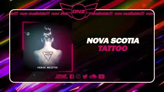 DNZF1479 // NOVA SCOTIA - TATTOO (Official Video DNZ Records)