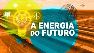 Documentário | A Energia do Futuro