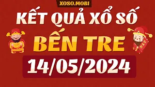 Xổ số Bến Tre ngày 14 Tháng 5 - XSBT 14/5 - SXBT - XSBTR - KQXSBT - Xổ số kiến thiết Bến Tre hôm nay