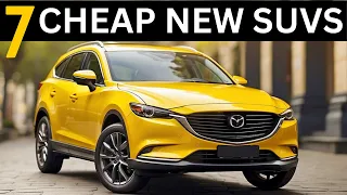 7 Most AFFORDABLE New SUVs 2024