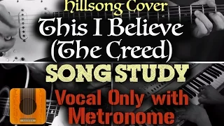 This I Believe (The Creed) - Vocal Only with Metronome