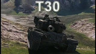 World of Tanks - T30 Strikes Again