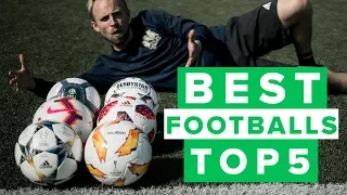 Top 5 best footballs 2018 - best match balls