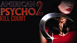 American Psycho 2 (2002) | Kill Count