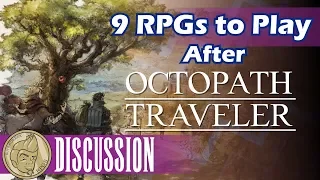 9 RPGs to Play after Octopath Traveler