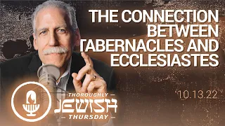 The Connection Between Tabernacles (Sukkot) and Ecclesiastes (Koheleth)