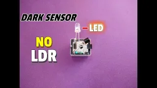 How To Make Dark Sensor Automatic ON/OFF Light Switch Circuit..Simple Dark Sensor Without LDR..
