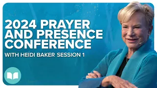 The Spirit Without Measure | Prayer and Presence Conference 2024 | Heidi Baker - Session 1 | LW