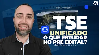 CONCURSO TSE UNIFICADO: O QUE ESTUDAR NO PRÉ EDITAL? (Robson Oliveira)