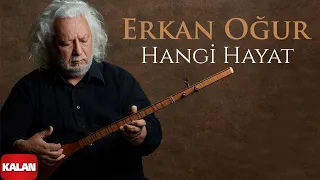 Erkan Oğur - Hangi Hayat I Single 2023 © Kalan Müzik