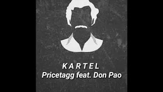 Pricetagg - Kartel || feat. Don pao || Prod by mark beats || LYRICS ||