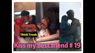 I tried to kiss my best friend today ！！！😘😘😘 Tiktok 2020 Part 19 --- Tiktok Trends