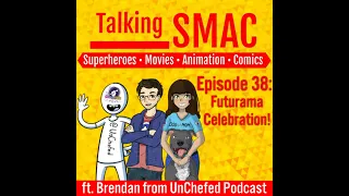 Episode 38 - Futurama Celebration w/Brendan from UnChefed