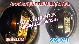 Cara engine flushing mesin mobil || kerak oli rontok || ruang mesin jadi bersih dari kerak oli