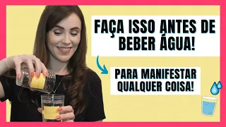TÉCNICA DO COPO COM ÁGUA - Para Manifestar Qualquer Coisa!