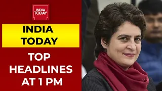 Top Headlines At 1 PM | Priyanka Gandhi Visits Varanasi | October 10, 2021