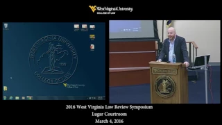 2016 West Virginia Law Review Symposium Keynote