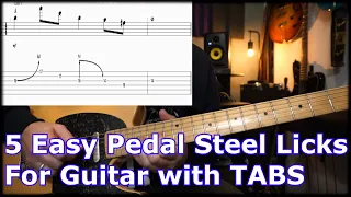 5 Easy Pedal Steel Licks For Guitar with TABS