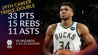 Giannis Antetokounmpo 33 pts 15 rebs 11 asts vs Wizards 21/22 season