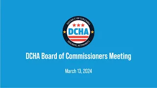 DCHA BOC Public Board Meeting March 13, 2024