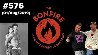 The Bonfire #576 (01 Aug 2019)