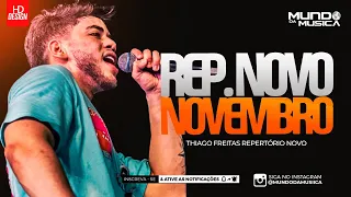 THIAGO FREITAS | CD NOVEMBRO 2023 - ( MUSICAS NOVAS  ) MUNDO DA MUSICA