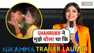 Shilpa Shetty recalls her FIRST shot with Shah Rukh Khan from Baazigar | Nikamma Trailer Launch