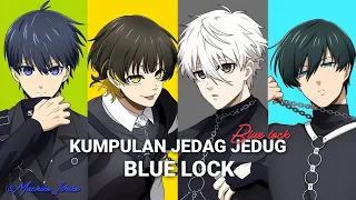 KUMPULAN JEDAG JEDUG BLUE LOCK // BLUE LOCK😎⚽ // JEDAG JEDUG ANIME~