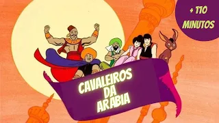 Os Cavaleiros da Arábia - Maratona de Desenhos Antigos - Anos 80