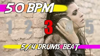 ✅ 50 BPM - 5/4 Drums Beat 🥁 Ten minutes backing track
