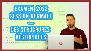 2 BAC SM | Examen national 2022 corrigé | STRUCTURES ALGEBRIQUES | CORRECTION