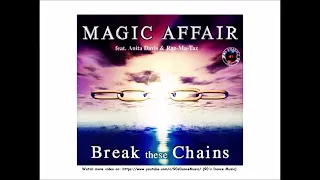 Magic Affair - Break These Chains (Radio Version) (90's Dance Music) ✅