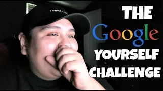 THE GOOGLE YOURSELF CHALLENGE!