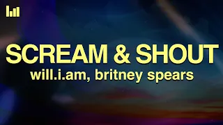 Will.i.am - Scream & Shout (Lyrics) feat. Britney Spears