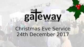 Christmas Eve Service - 24th December 17