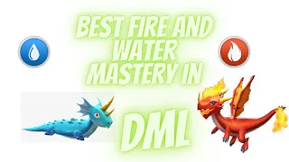 best fire and water mastery in dml