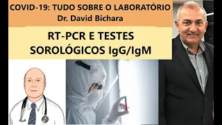 TUDO SOBRE EXAMES DE LABORATÓRIO NA COVID-19: sorologia IgG e IgM, PCR e outros.
