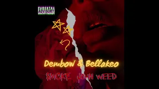 DEMBOW & BELLAKEO