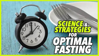 SCIENCE AND STRATEGIES FOR OPTIMAL FASTING