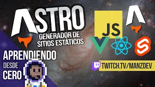 Astro (Aprendiendo desde cero) - Generador de sitios estáticos con (y sin) Javascript