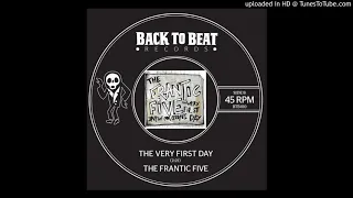 The Frantic Five: "The Very First Day"