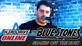 The Blue Stones - Shakin' Off The Rust (Live Performance) | HardDrive Online