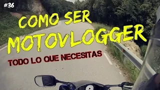 COMO SER MOTOVLOGGER // JG RIDER Motovlogs en español #36