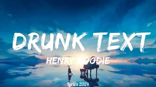 Henry Moodie - drunk text  || Music Kylen